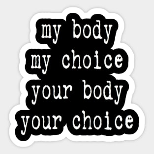 our bodies our choice Sticker